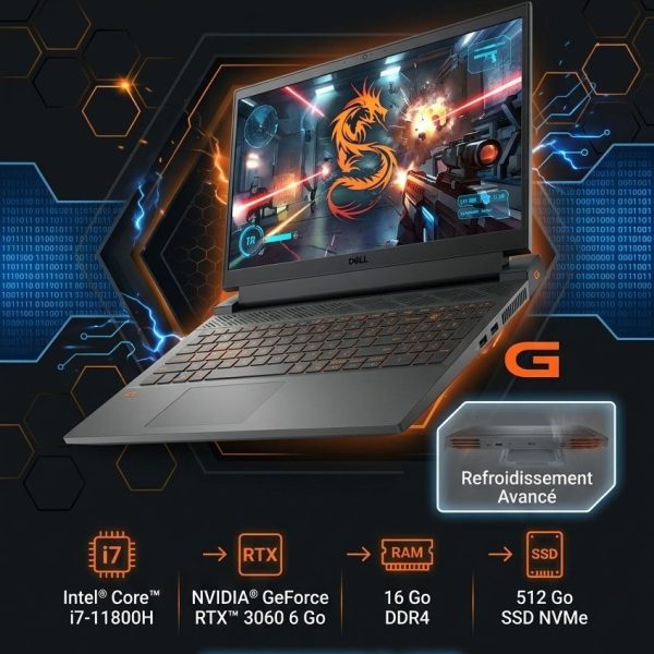 Dell G15 5511/15.6" FH 1920x1080 144Hz/I7 11800H/16gb/SSD 512gb NVMe/RTX 3060 6GB/avec CHARGEUR ORGINAL